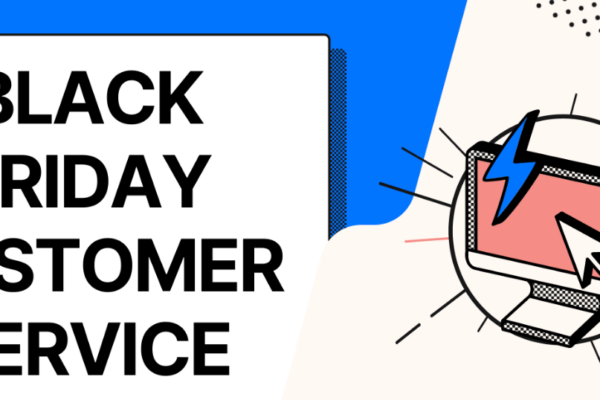 2023 Amazon Black Friday: Good Customer Service Equal to Low Return and Refund