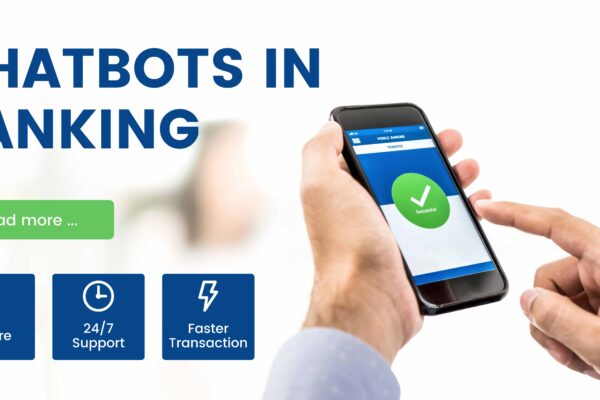 Banking Chatbots: Making use of AI’s Full Potential to Transform the Banking Sector